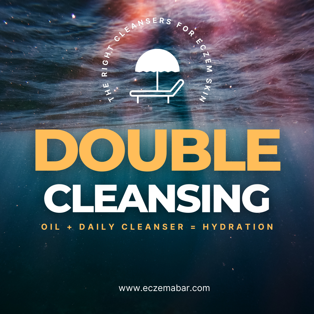 Double Cleansing and Eczema Skincare